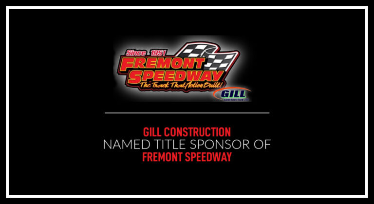 Gill Construction named title sponsor of Fremont Speedway