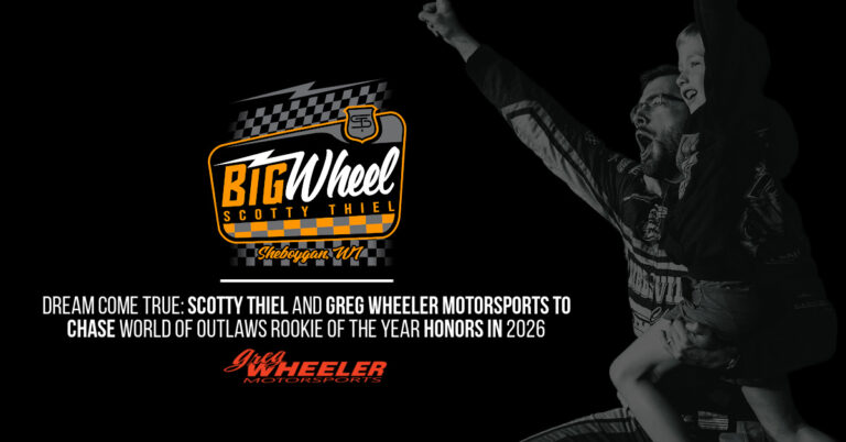DREAM COME TRUE: Scotty Thiel and Greg Wheeler Motorsports to chase World of Outlaws Rookie of the Year honors in 2026